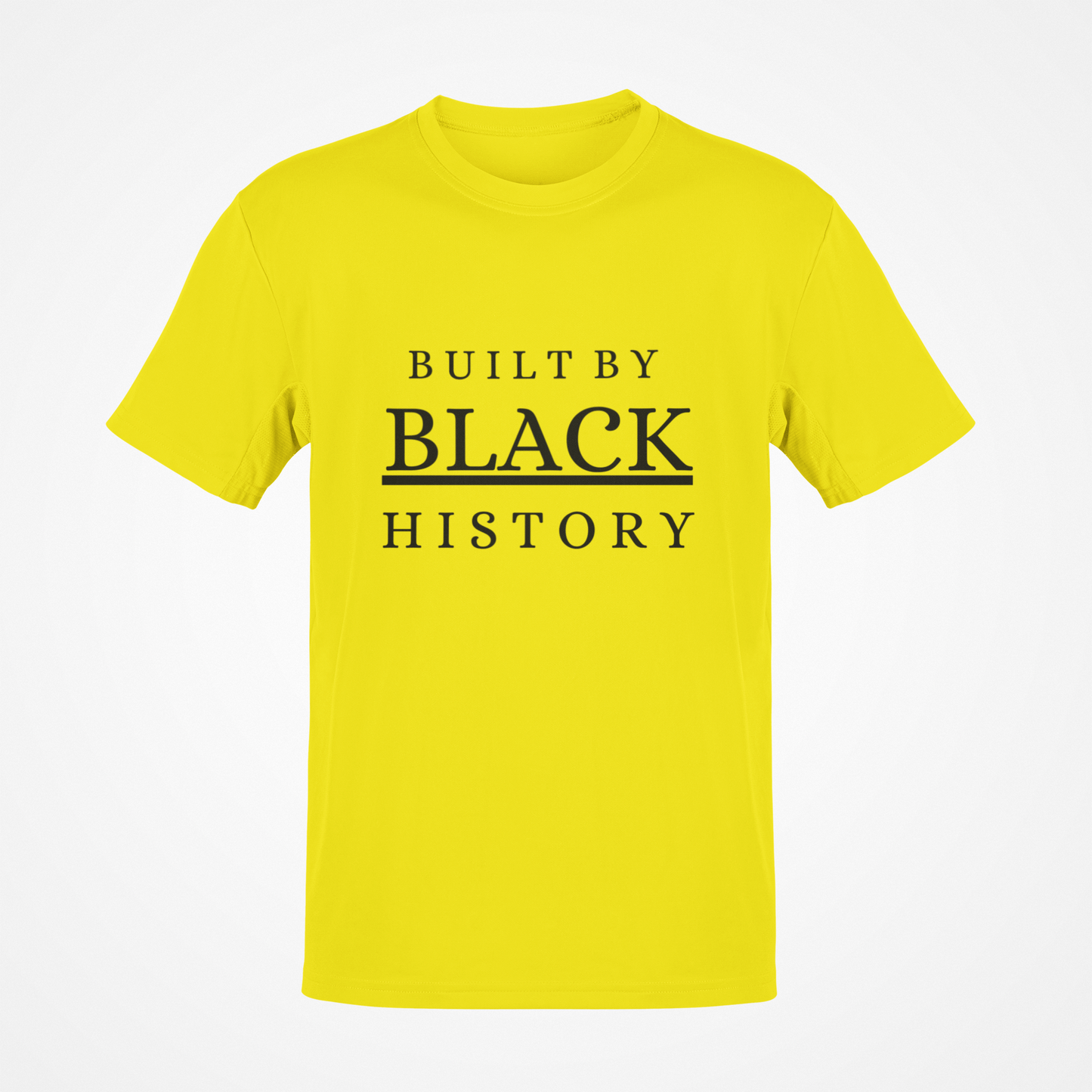 Built By Black History (Black Text) T-Shirt