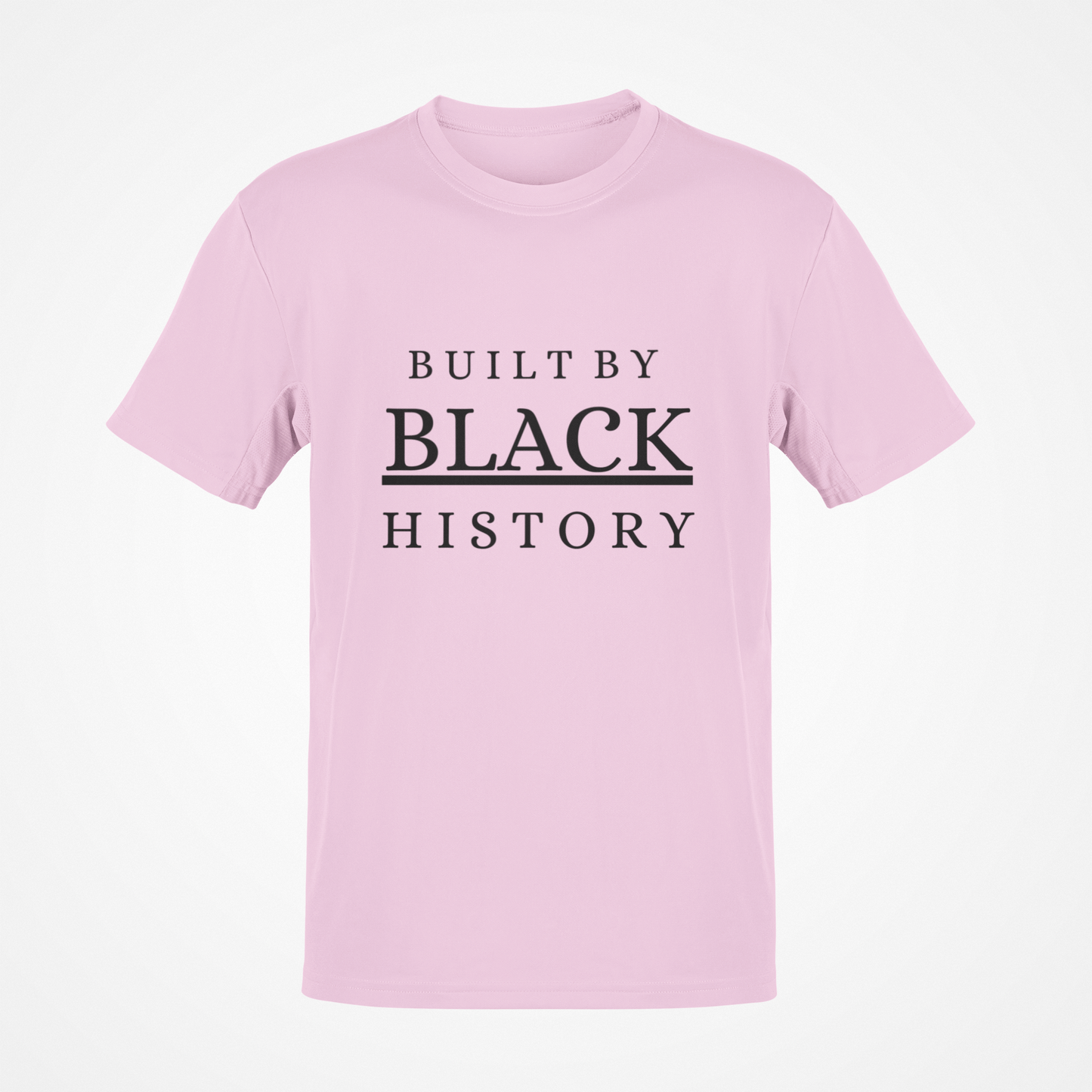 Built By Black History (Black Text) T-Shirt