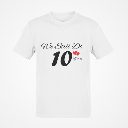 Todavía lo hacemos (texto negro) Camiseta