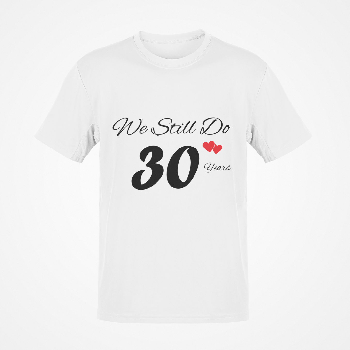 Todavía lo hacemos (texto negro) Camiseta