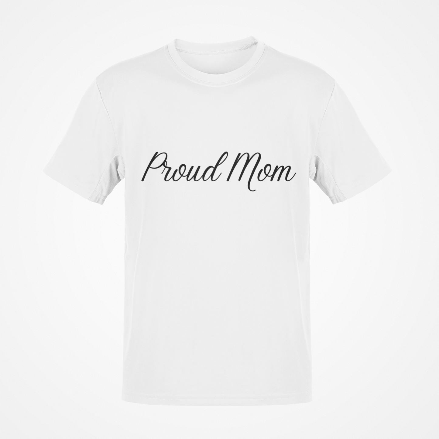 Proud Mom (Black Text) T-Shirt