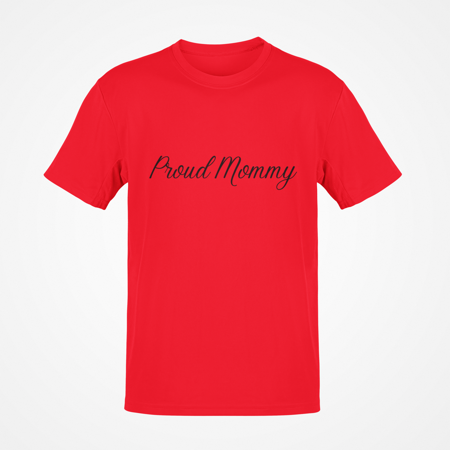 Proud Mommy (Black Text) T-Shirt