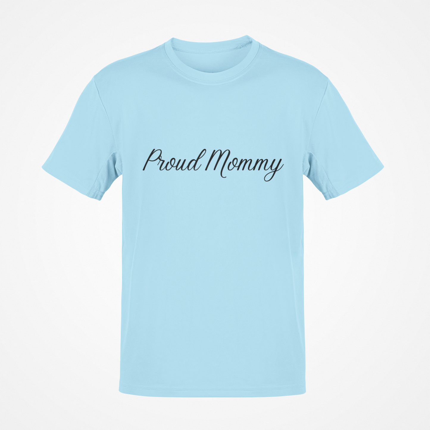 Proud Mommy (Black Text) T-Shirt
