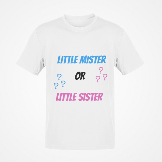 Little Mister Or Little Sister (Black Text) T-Shirt
