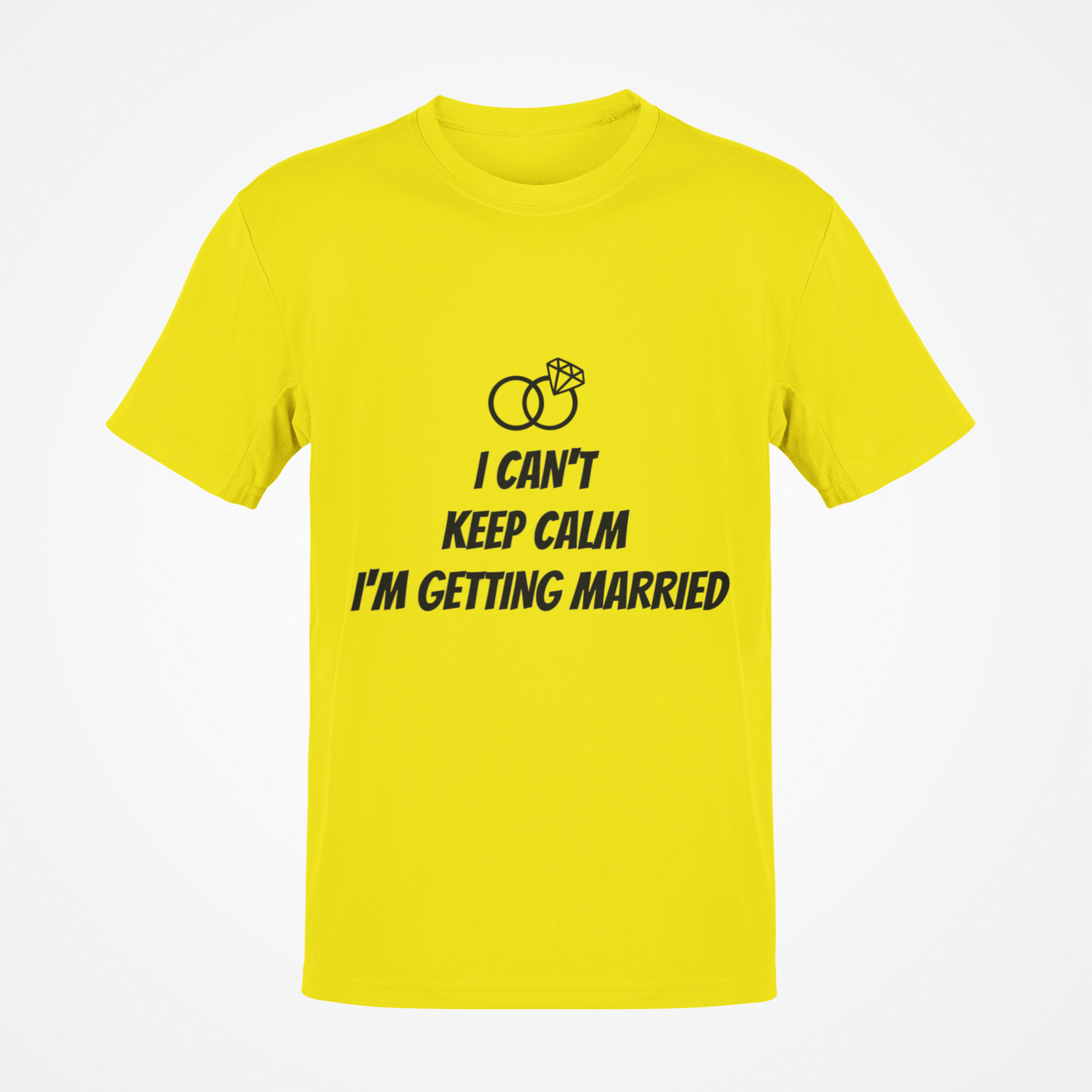 I Can't Keep Calm I'm Getting Married (Black Text) T-Shirt