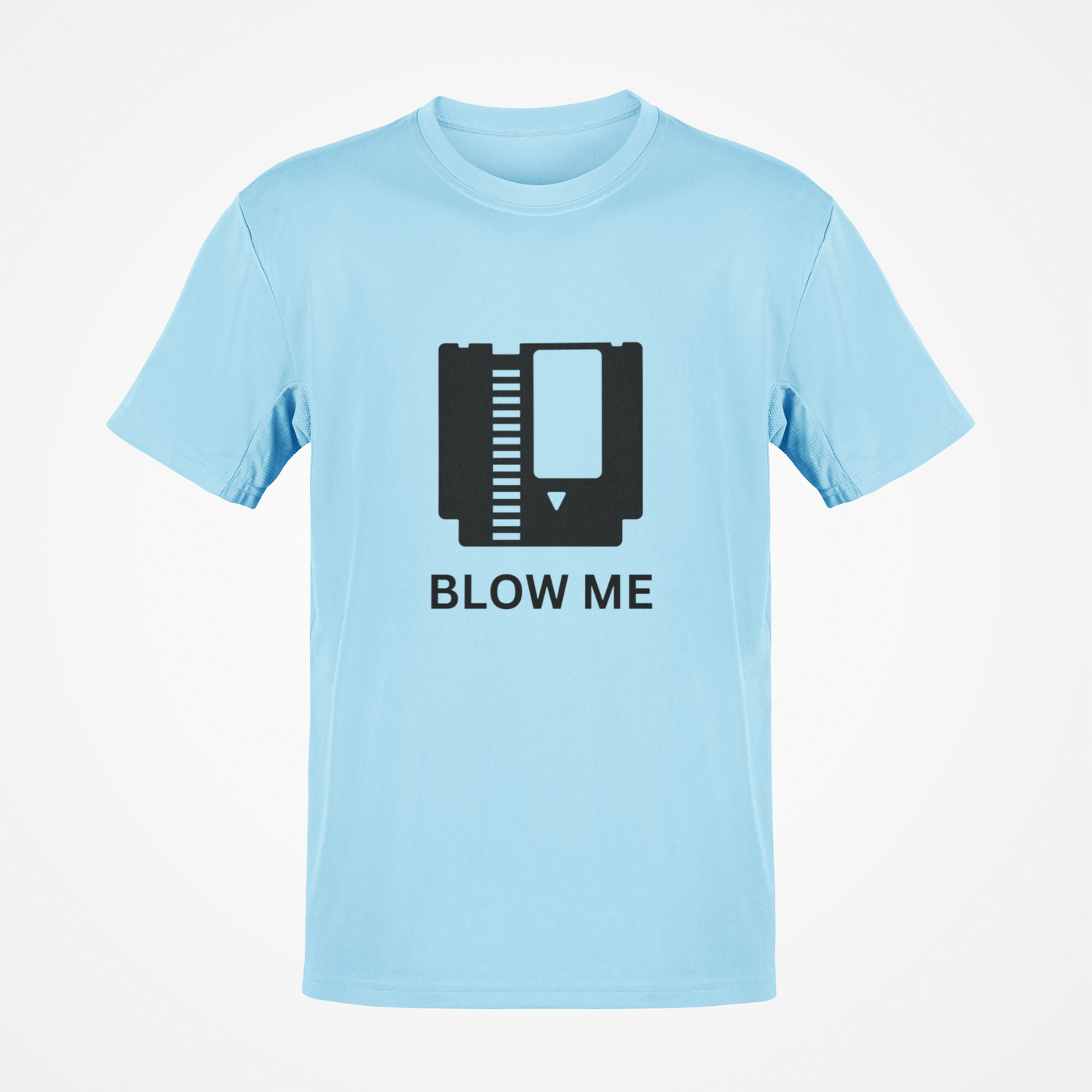 Blow Me (Black Text) T-Shirt